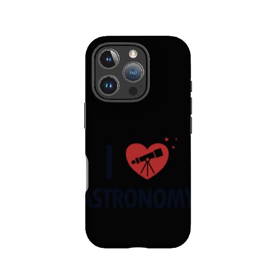 I love Astronomy Cosmologist Astrophysicist IPhone Cases