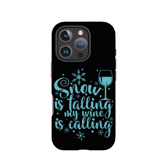 Snow is falling my Wine is calling Winter IPhone Cases
