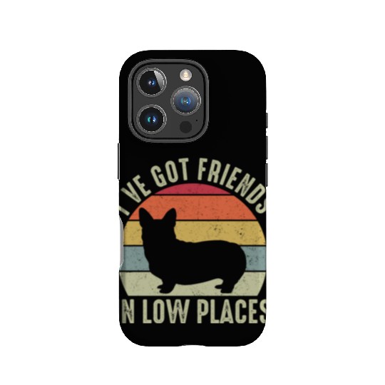 Cute I've Got Friends In Low Places Corgi Dog IPhone Cases