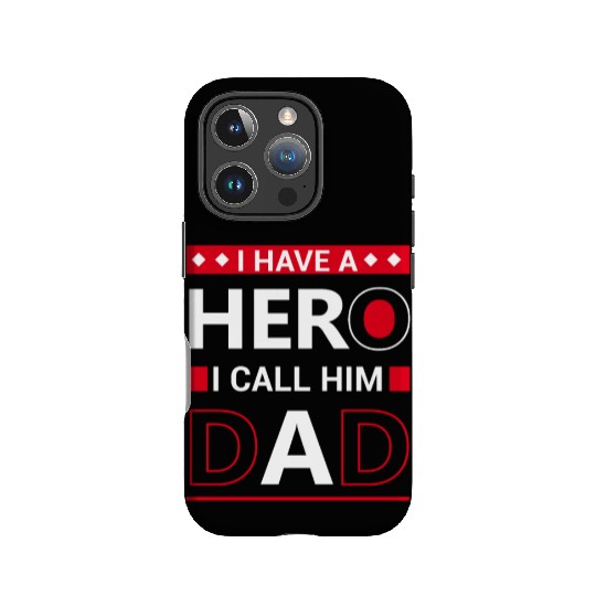 I have a hero i call him dad IPhone Cases