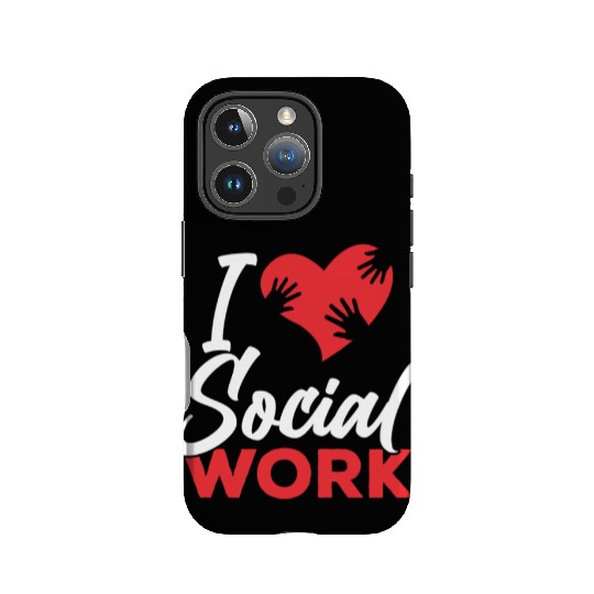 I Love Social Work Job Worker Graduation IPhone Cases