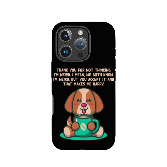 Thank You for Accepting My Weirdness Introvert Ner IPhone Cases