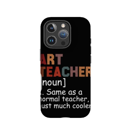 Art Teacher Definition Cool Back To School IPhone Cases