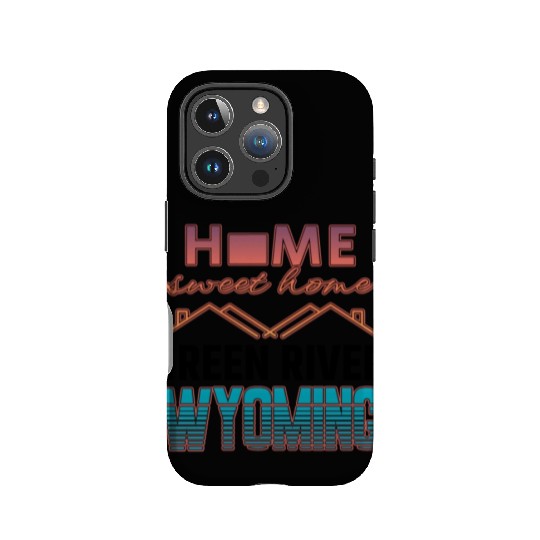 Green River Wyoming Home Sweet Home IPhone Cases