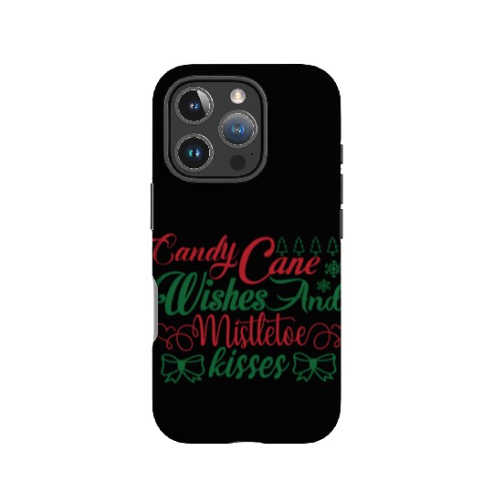 Candy Cane Wishes And Mistletoe Kisses IPhone Cases