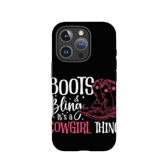Boots And Bling It's A Cowgirl Thing IPhone Cases