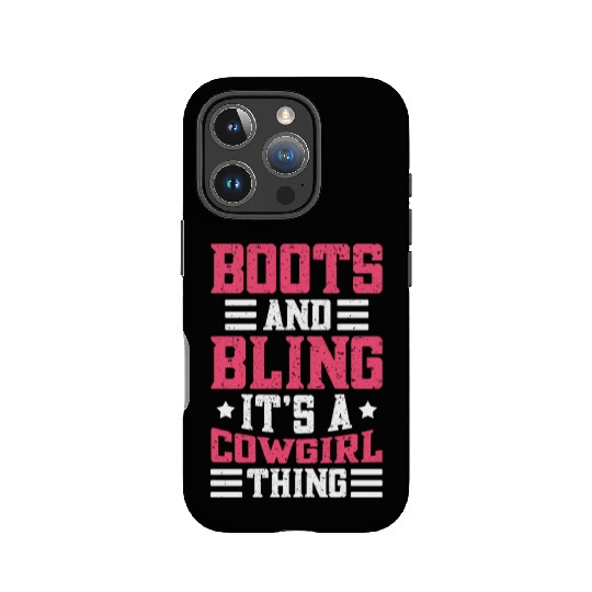 Boots And Bling It's A Cowgirl Thing IPhone Cases
