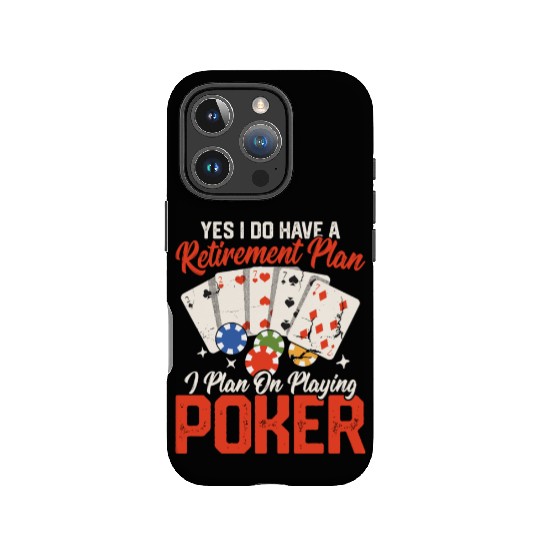 Yes I Do Have A Retirement Plan Gambling Poker Pl IPhone Cases