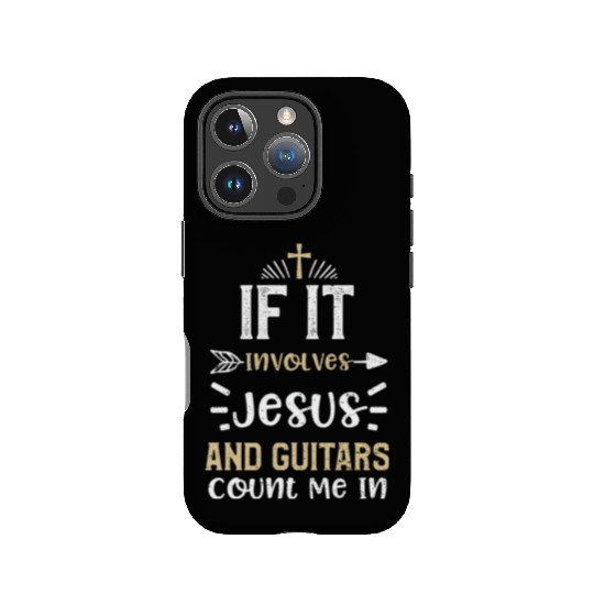 If It Involves Jesus And Guitars... IPhone Cases