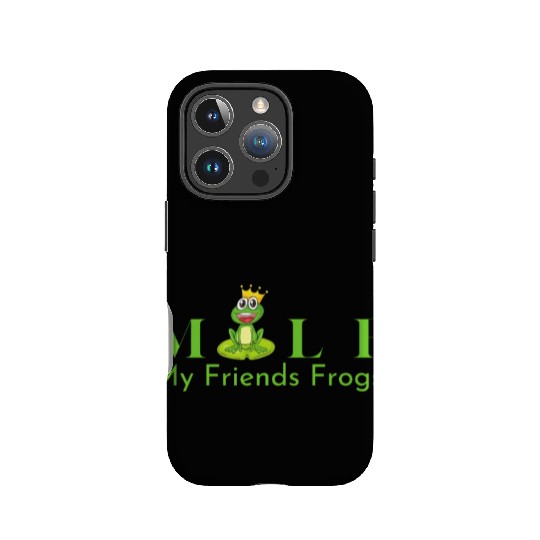 My Friends Frogs Man I Love Frogs IPhone Cases