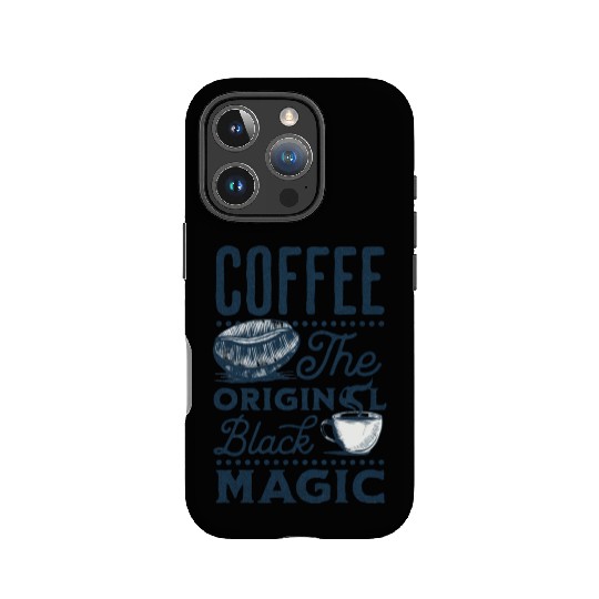 Coffee is the original Black Magic IPhone Cases
