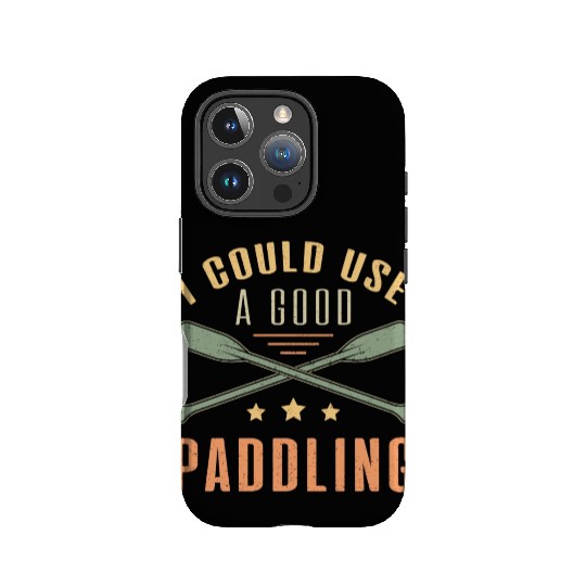 I Could A Good Paddling Canoe Boat Sailing Boating IPhone Cases