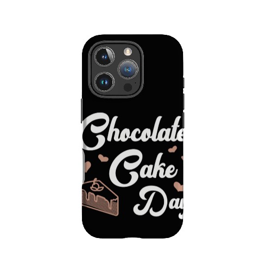 Chocolate Cake Day Dessert Sweet Delicious Fun IPhone Cases