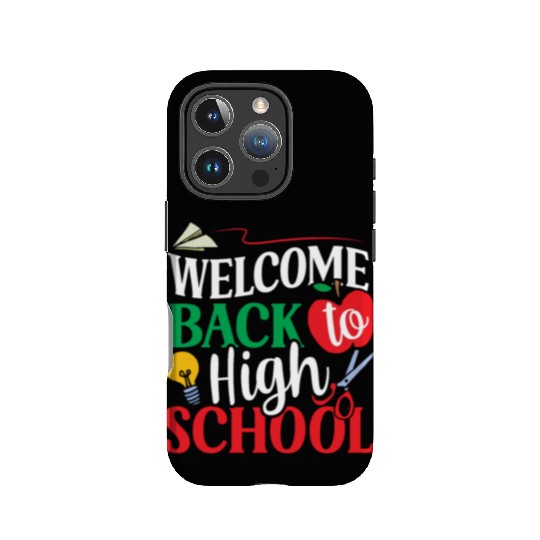 Welcome Back To High School Pupil Back To School IPhone Cases