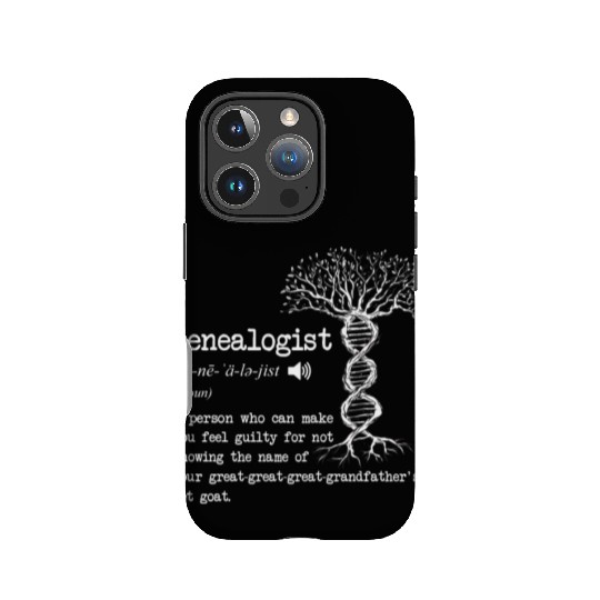 Genealogist Definition Family Researcher History IPhone Cases