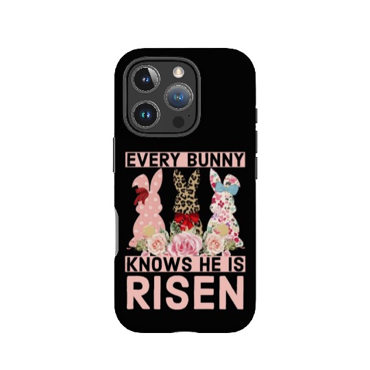 Funny Easter Jesus, Every Bunny Knows He Is Risen IPhone Cases