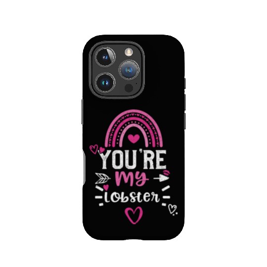 You're my lobster IPhone Cases