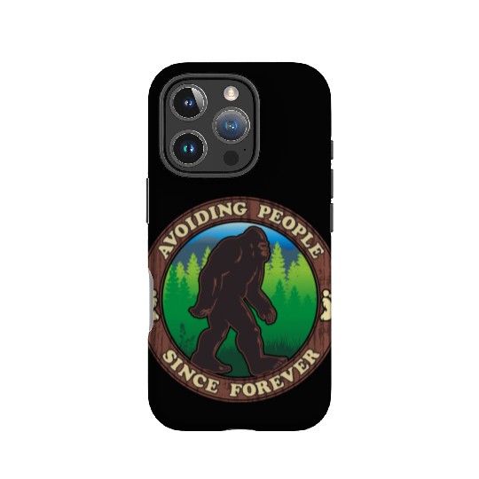 Bigfoot - Avoiding People Since Forever IPhone Cases
