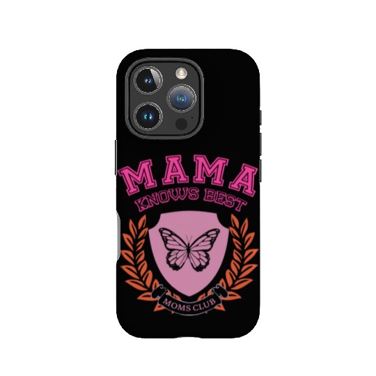 Mama Knows Best Moms Club IPhone Cases