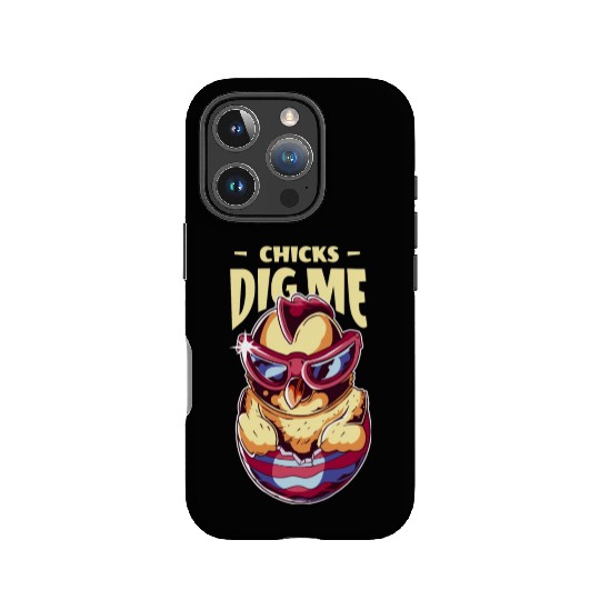 Chicks Dig Me Funny Easter Chicken IPhone Cases