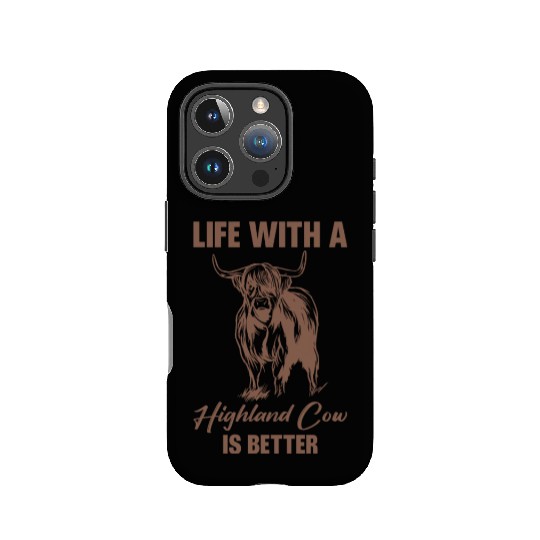 Life With A Highland Cow Is Better Scottish Cattle IPhone Cases
