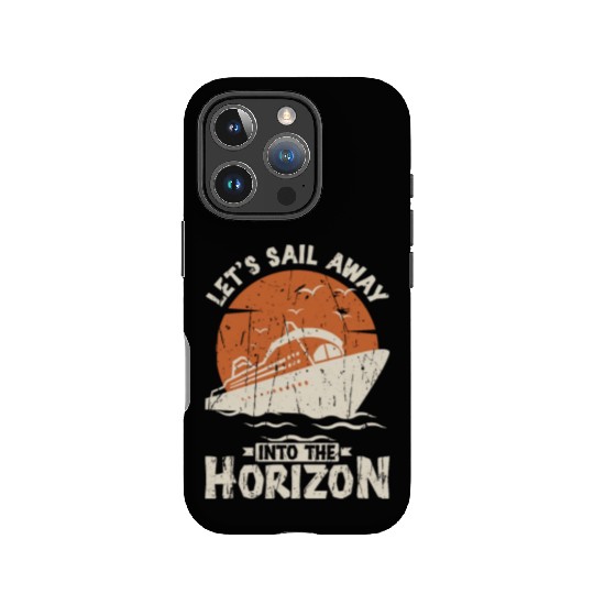 Let's sail away into the horizon - Cruise IPhone Cases