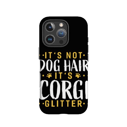 Its Not Dog Hair Its Corgi Glitter Funny Garden IPhone Cases