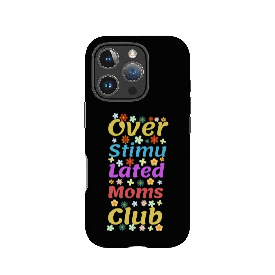 Overstimulated moms club IPhone Cases