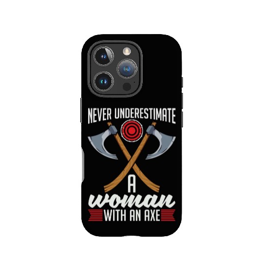 Axe Throwing Never Underestimate A Woman Bullseye IPhone Cases