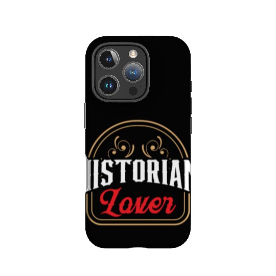 History Lover Historian Teacher Historic Job IPhone Cases
