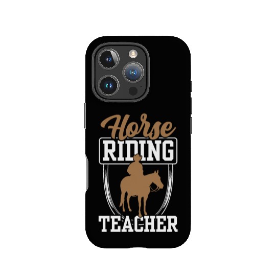 Horse Riding Teacher Equestrian Rider Lover IPhone Cases