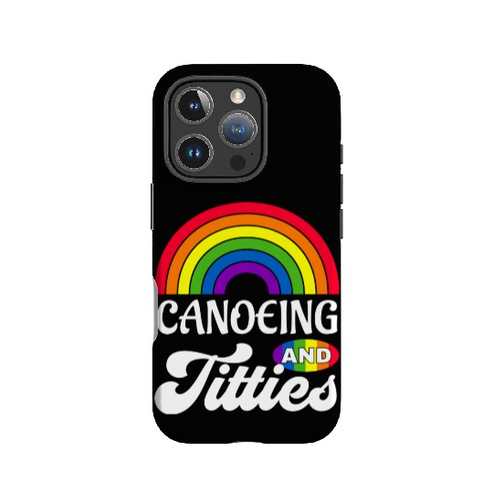Canoeing And Titties Funny Lgbt Gay Pride s IPhone Cases