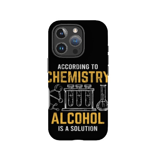 Alcohol Is A Solution Chemistry Science Chemist IPhone Cases