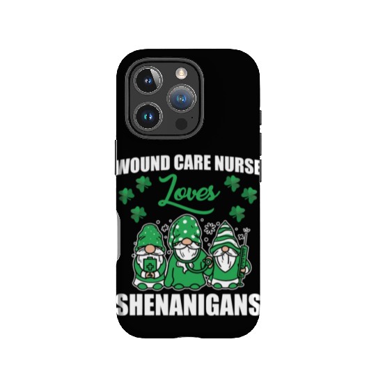 Great Wound Care Nurse Loves Shenanigans St IPhone Cases