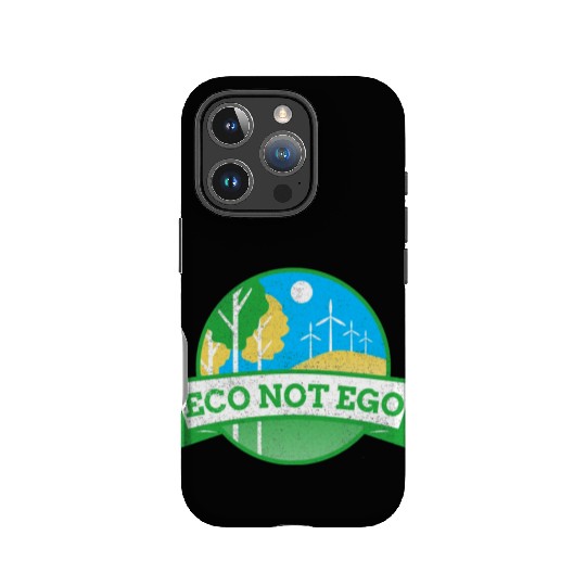 Eco not ego Save planet Earth IPhone Cases