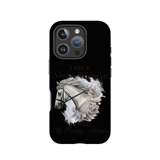 I Am A Simple Woman I Love My Family And Horses IPhone Cases