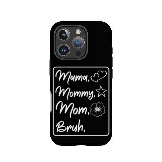 Mama Mommy Mom Bruh Mother's Day Family Love Gifts IPhone Cases