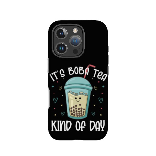 It's Boba Tea Kind Of Day Bubble Tea Lover IPhone Cases