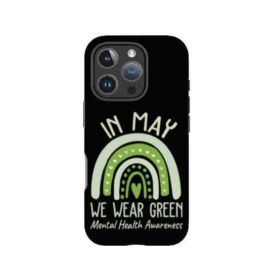 Mental Health Matters We Wear Green Awareness IPhone Cases