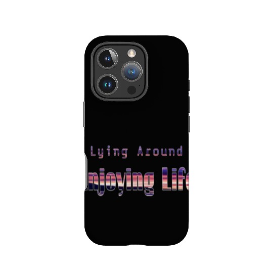 Enjoying life IPhone Cases