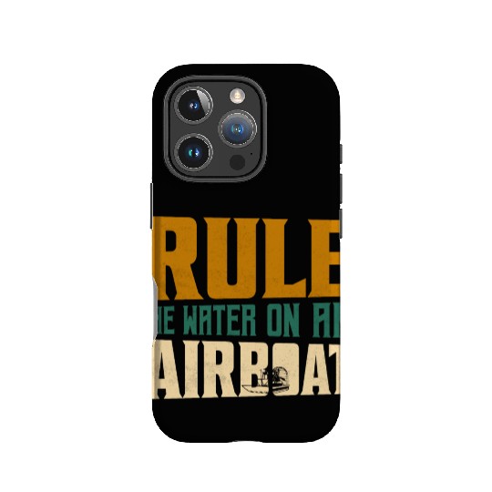 Rule The Water On An Airboat Propeller Swamp Hydro IPhone Cases