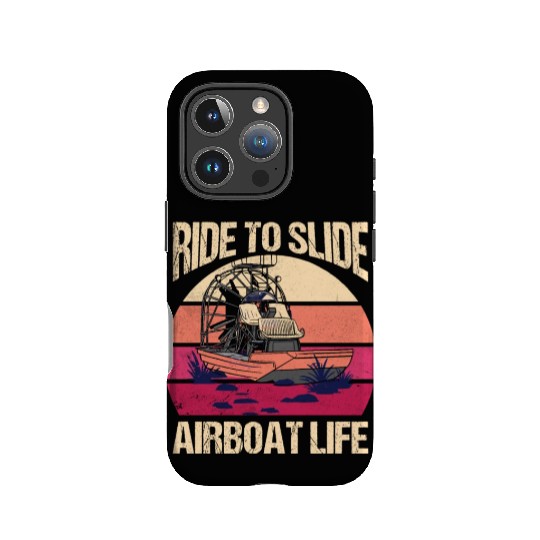 Ride To Slide Airboat Life Propeller Swamp Hydropl IPhone Cases