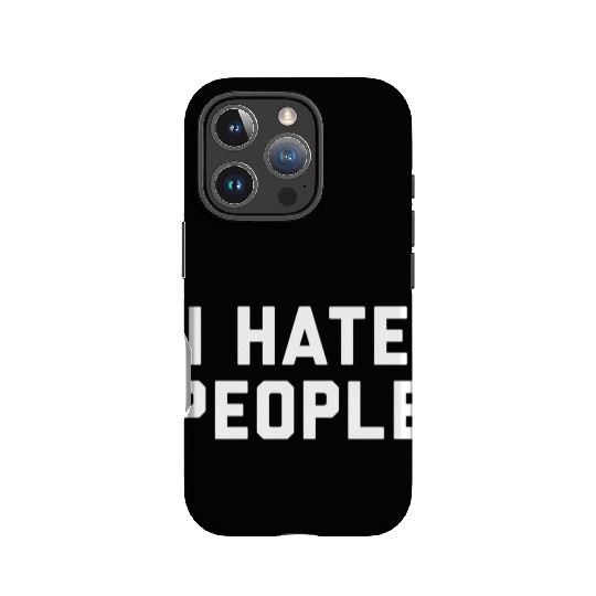 I Hate People IPhone Cases