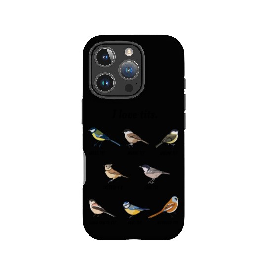 I Love Tits Birdwatching Bird Lover IPhone Cases