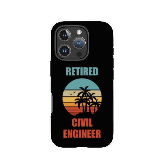 Retired Civil Engineer Retirement IPhone Cases
