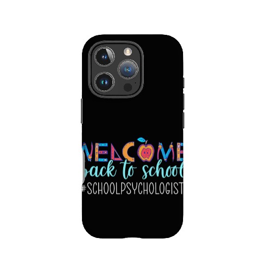 School Psychologist Welcome Back To School IPhone Cases