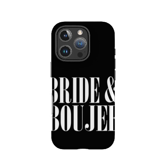 Bride And Boujee Bachelorette Party Wedding IPhone Cases
