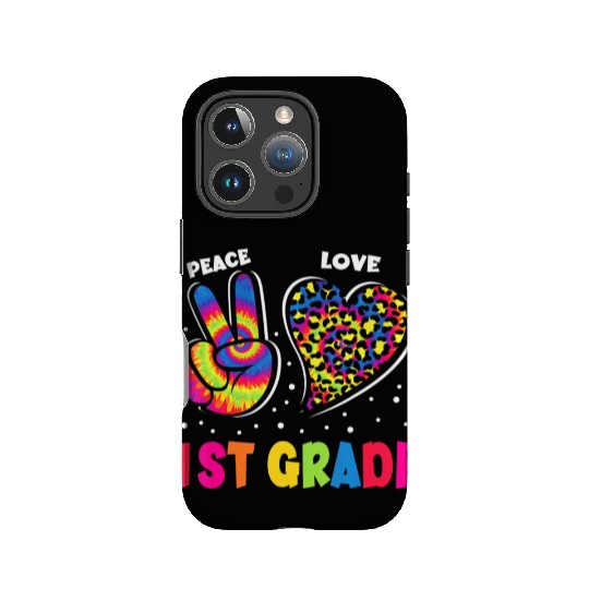 Peace Love 1st Grade Leopard Tie Dye Back to Schoo IPhone Cases