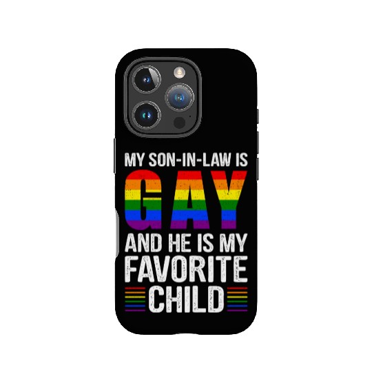 My Son In Law Is Gay And I Love Him IPhone Cases