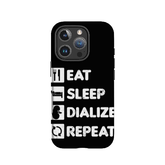 Dialysis Nurse IPhone Cases Eat Sleep Dialize Repeat Gift